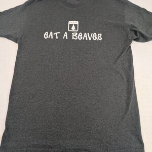 Save A Tree Eat A Beaver 😜 Oh Come On . Dark Grey Tee Large